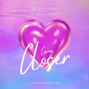 Come Closer (feat. Alessandra)