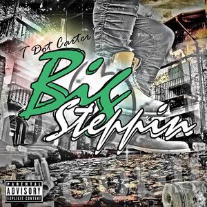 Big Stepping (Explicit)