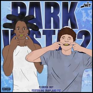 Park Vista 2 (feat. Trapland Pat) (Explicit)