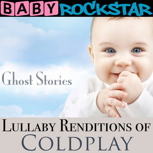 Lullaby Renditions of Coldplay - Ghost Stories