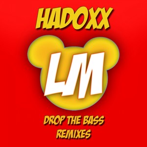 Drop The Bass Remixes