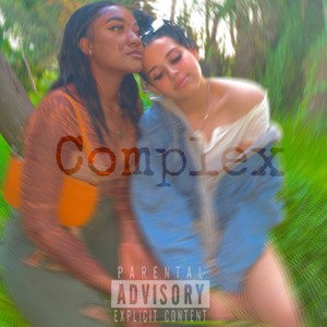 Complex (feat. NXLLY) [Explicit]