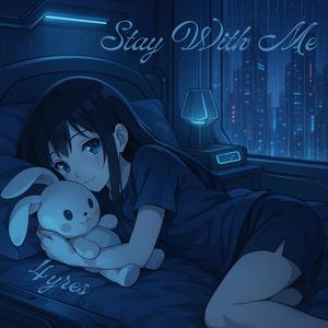 Stay With Me
