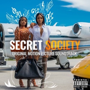 Secret Society (Original Motion Picture Soundtrack) [Explicit]