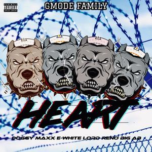 Heart (feat. Doggy Maxx, Whosthahottest, Lord Reno, E-White & BIG AB) (Explicit)