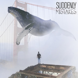 Suddenly