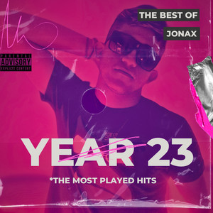 The Best Of Jonax - Year 23 (Explicit)