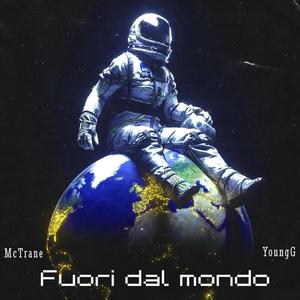 Fuori Dal Mondo (feat. YoungG)