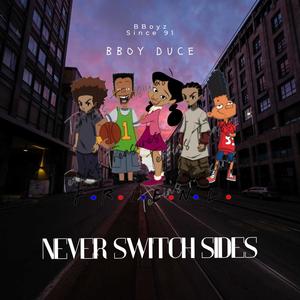 Never Switch Sides (Explicit)