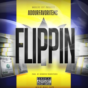 Flippin (Explicit)