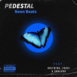 Pedestal (feat. Onlybino!, Zoku! & Xhulooo) [Explicit]