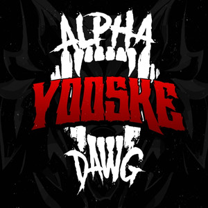 Alpha Dawg (Explicit)