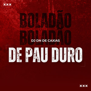 BOLADAO DE PAU DURO (Explicit)