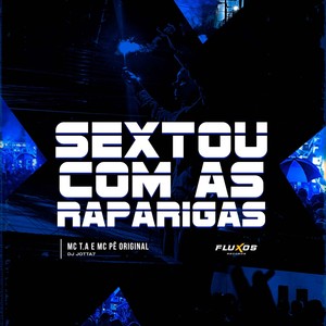 Sextou Com as Raparigas (Explicit)