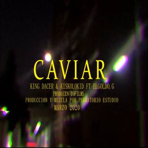 Caviar(feat. ElGoldo.G) (Explicit)