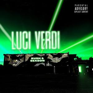 Luci Verdi (Explicit)