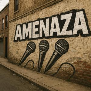 AMENAZA (feat. AM & David Tresk) (Explicit)