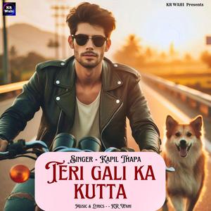 Teri Gali Ka Kutta (feat. Kapil Thapa)