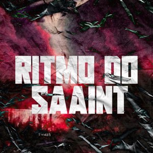 RITMO DO SAAINT (Explicit)