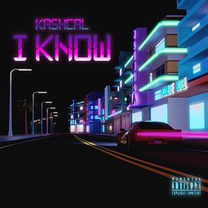 I Know (Explicit)