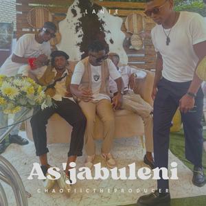 As'jabuleni (feat. ChaotIIc.TheProducer)