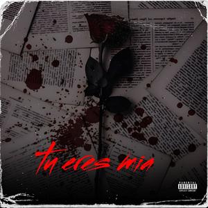 Tu Eres Mia