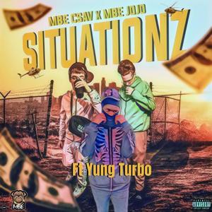 Situationz (feat. Yung Turbo) [Explicit]