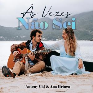 Às Vezes Não Sei (feat. Ana Brinca) (Instrumental)