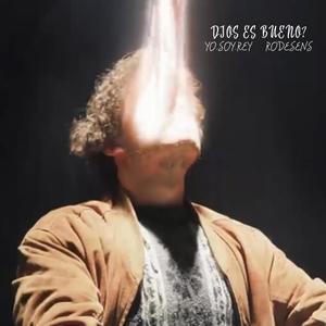 Dios Es Bueno? (feat. Rodesens & Dj InVnerabe) (Explicit)