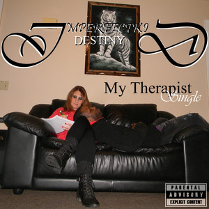 My Therapist(Destiny) (Explicit)