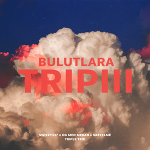 Bulutlara Trip (Pt. 3) [Explicit]