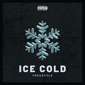 Ice Cold Freestyle (Explicit)