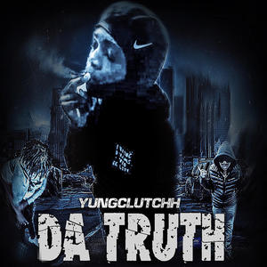 Da Truth (Explicit)