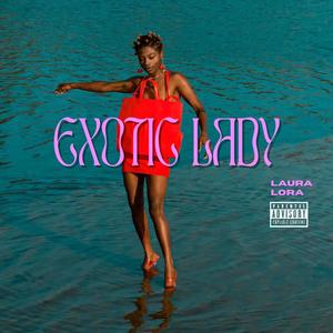 Exotic Lady (Explicit)