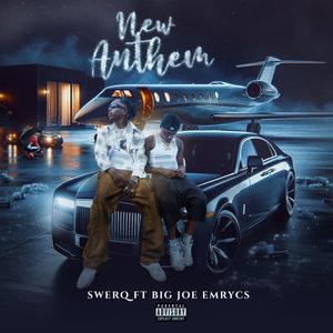 New Anthem (feat. Big Joe Emrycs|Explicit)