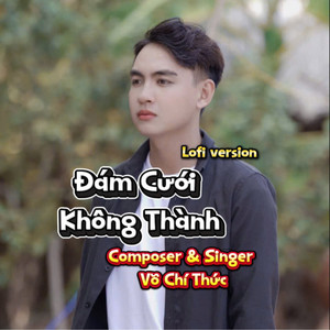 Đám Cưới Không Thành (Lo-Fi)