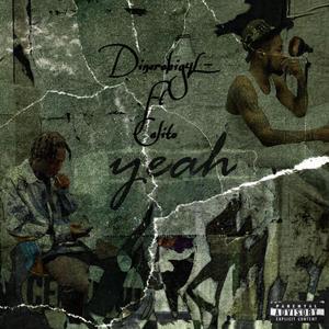 Yeah (feat. Calito) (Explicit)