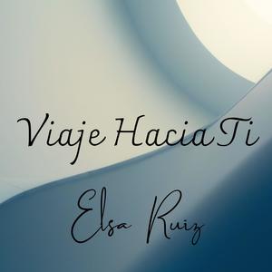 Viaje Hacia Ti