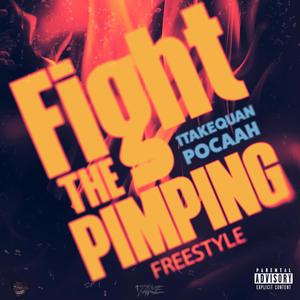 Fight the pimping (feat. Pocaah) (Explicit)