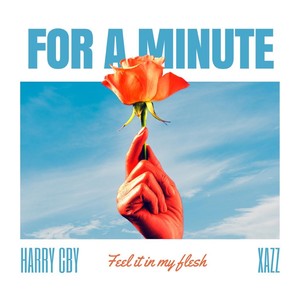 For A Minute (Explicit)