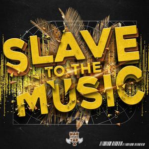 Slave To The Music