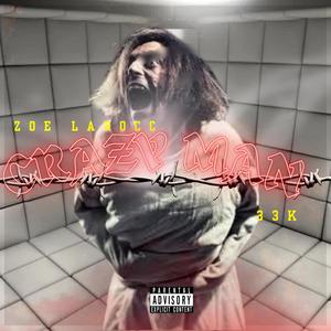 CRAZY MAN (feat. 33K) (Explicit)