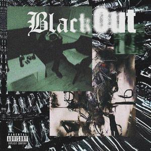 BLACKOUT (feat. ENKAY) [Explicit]