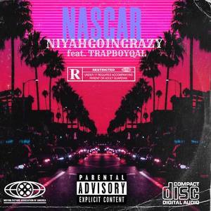 Nascar (feat. Trapboyqal) [Explicit]