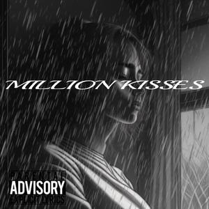 Million Kisses (feat. J Mary & C Blu) (Explicit)