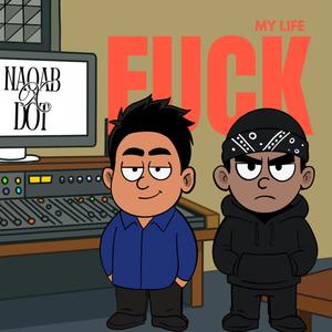 **** My Life (feat. Lil Dot) (Explicit)