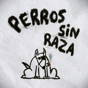 Perros Sin Raza