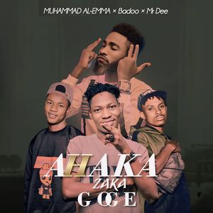 A Haka Zaka Goge (Explicit)