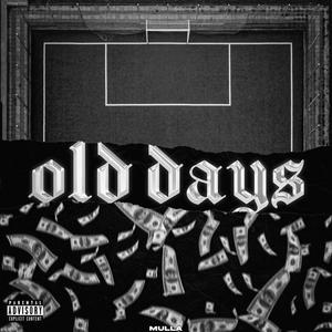 Old days (Explicit)
