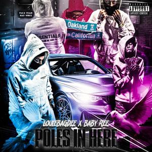 Poles In Here (feat. Baby Ree) [Explicit]